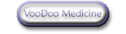 Voodoo Medicine